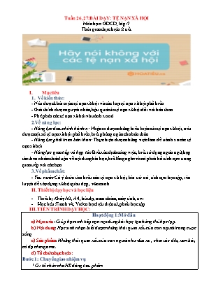 Giáo án Giáo dục công dân Lớp 7 (Sách Cánh diều) - Bài 10 Tệ nạn xã hội - Năm học 2022-2023